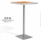 Table mange-debout pour restauration ZEN, piètement colonne centrale inox brossé, plateau carré stratifié aspect bois.|Table|100chaises