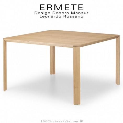 Table repas ou bureau carré ERMET, structure 4 pieds bois de Chêne massif, plateau multiplis placage Chêne, finition vernis.|Table|100chaises