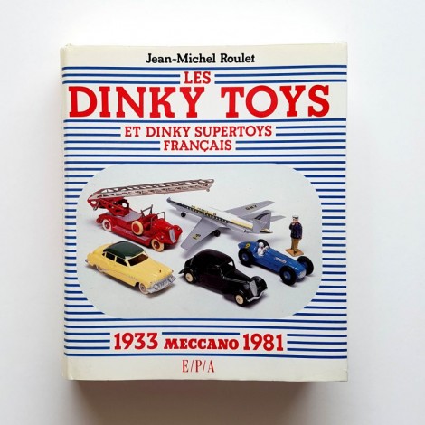LES DINKY TOYS 1933 1981
