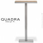 Table haute ou mange-debout QUADRA, piétement colonne centrale inox ou chromé, plateau carré stratifié chant inox ou chromé.|Table|100chaises